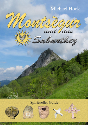 Montségur und das Sabarthez - Spiritueller Guide  